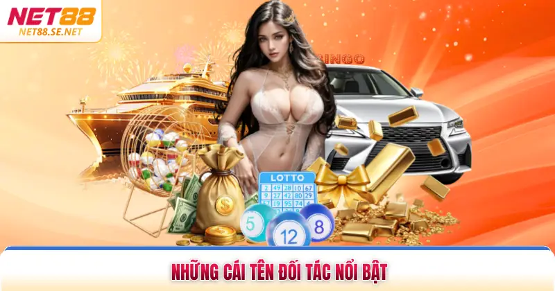 Những cái tên đối tác nổi bật