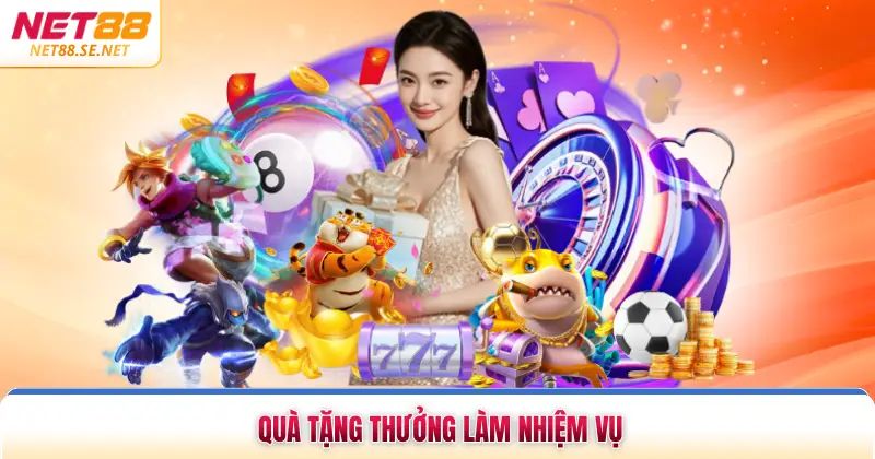 Quà tặng thưởng làm nhiệm vụ